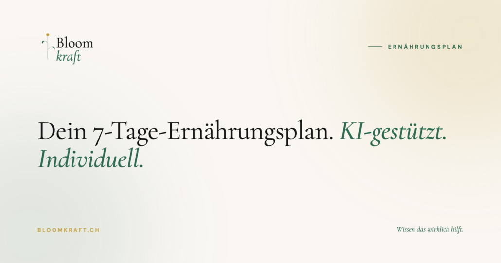 Bloomkraft — Dein 7-Tage-Ernährungsplan. KI-gestützt. Individuell.